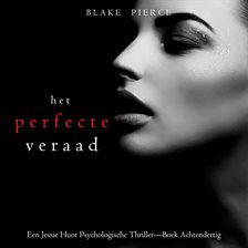 Het Perfecte Verraad