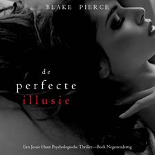 De Perfecte Illusie
