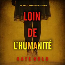 Loin de l'humanité