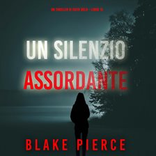 Un Silenzio Assordante