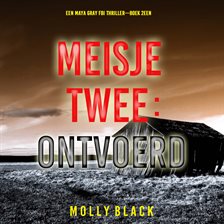 Meisje Twee: Ontvoerd Meisje Twee: Ontvoerd