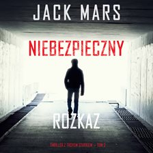 Niebezpieczny rozkaz Niebezpieczny rozkaz