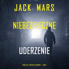 Niebezpieczne uderzenie Niebezpieczne uderzenie