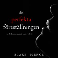 Den perfekta föreställningen Den perfekta föreställningen