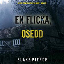 En flicka, osedd En flicka, osedd