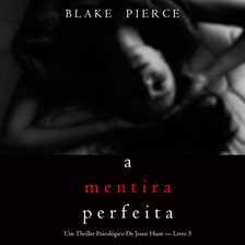 Cover image for A Mentira Perfeita