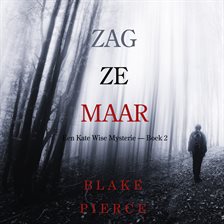 Zag Ze Maar