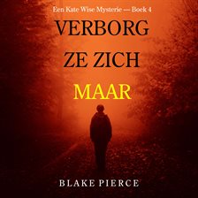 Verborg Ze Zich Maar