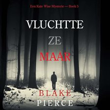 Vluchtte Ze Maar