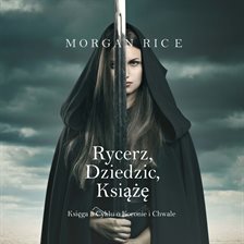 Rycerz, Dziedzic, Książę
