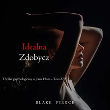 Idealna zdobycz
