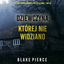 Dziewczyna, której nie widziano