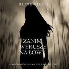 Zanim wyruszy na łowy
