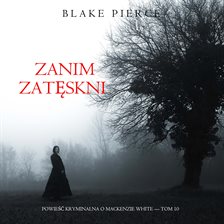 Zanim zatęskni