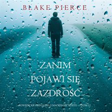 Zanim pojawi się zazdrość