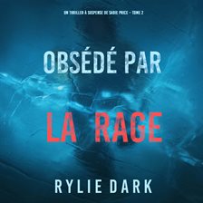 Obsédé par la rage