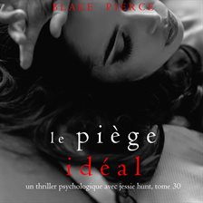 Cover image for Le Piège Idéal