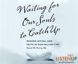Cover image for Waiting for our Souls to Catch Up