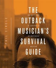 Cover image for The Outback Musician's Survival Guide