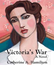 Cover image for Victoria's War