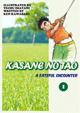 Cover image for Kasane No Tao Vol. 1