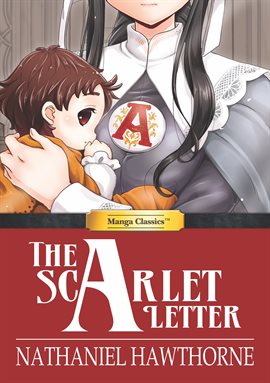 Cover image for Manga Classics: The Scarlet Letter