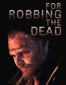 Imagen de portada para For Robbing the Dead