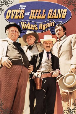 The Over-the-Hill Gang Rides Again