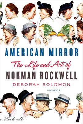 Cover image for American Mirror: The Life and Art of Norman Rockwell