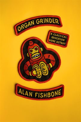 Cover image for Organ Grinder