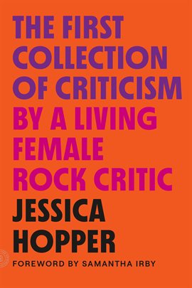 Cover image for The First Collection of Criticism by a Living Female Rock Critic