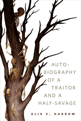 Imagen de portada para The Autobiography of a Traitor and a Half-Savage