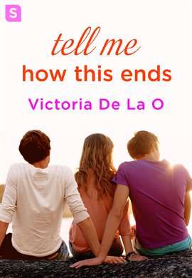 Cover image for Tell Me How This Ends