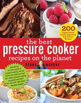 Imagen de portada para The Best Pressure Cooker Recipes on the Planet