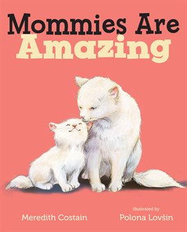 Cover image for Mommies Are Amazing