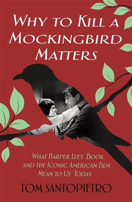 Cover image for Why To Kill a Mockingbird Matters