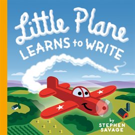 Cover image for Little Plane Learns to Write