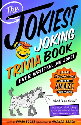 Cover image for The Jokiest Joking Trivia Book Ever Written... No Joke!