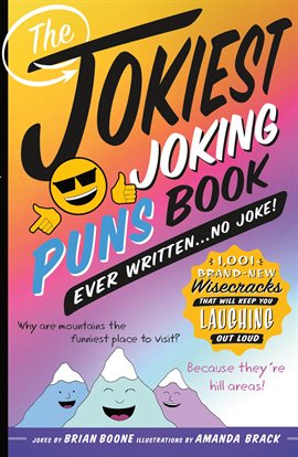 Cover image for The Jokiest Joking Puns Book Ever Written... No Joke!