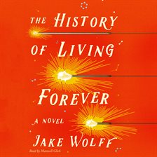 Cover image for The History of Living Forever