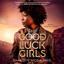 Cover image for The Good Luck Girls