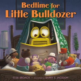 Imagen de portada para Bedtime for Little Bulldozer
