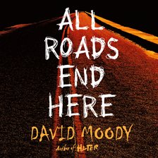 Cover image for All Roads End Here