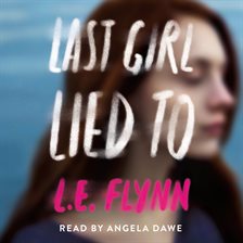 Cover image for Last Girl Lied To