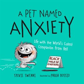 Cover image for A Pet Named Anxiety