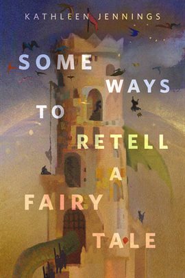 Imagen de portada para Some Ways to Retell a Fairy Tale