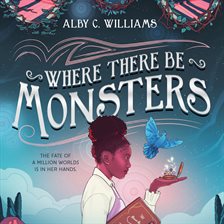 Where There Be Monsters Where There Be Monsters