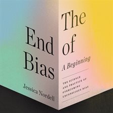 Cover image for The End of Bias: A Beginning