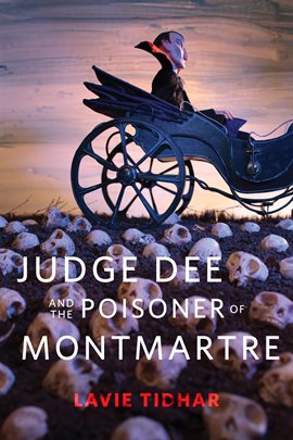 Imagen de portada para Judge Dee and the Poisoner of Montmartre