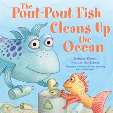 Imagen de portada para The Pout-Pout Fish Cleans Up the Ocean